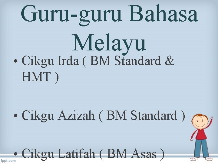 Guru-guru Bahasa Melayu • Cikgu Irda ( BM Standard & HMT ) • Cikgu