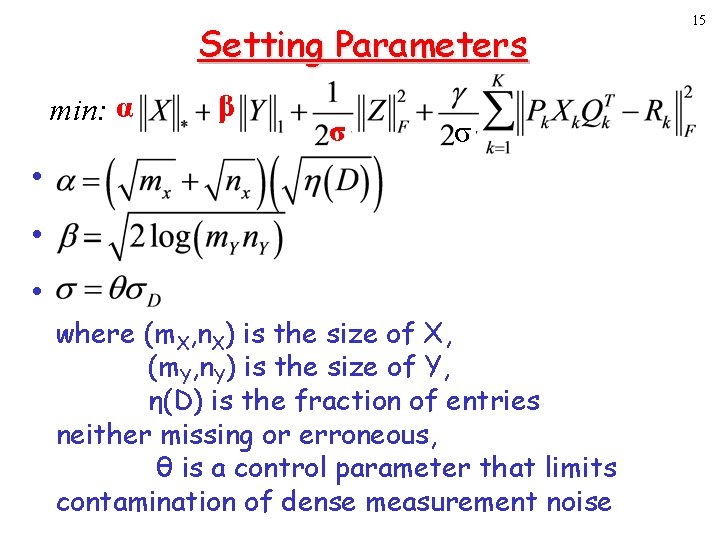 Setting Parameters min: α • • • β σ σ where (m. X, n.