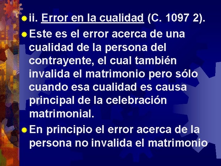 ® ii. Error en la cualidad (C. 1097 2). ® Este es el error