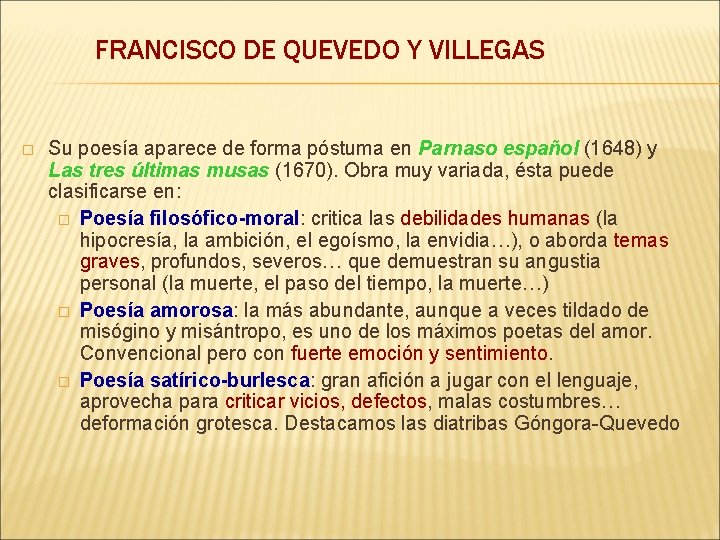 FRANCISCO DE QUEVEDO Y VILLEGAS � Su poesía aparece de forma póstuma en Parnaso