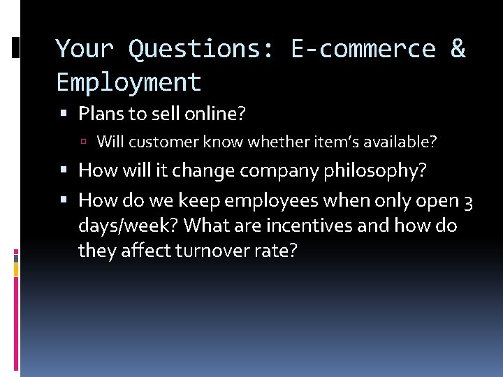 Your Questions: E-commerce & Employment Plans to sell online? Will customer know whether item’s