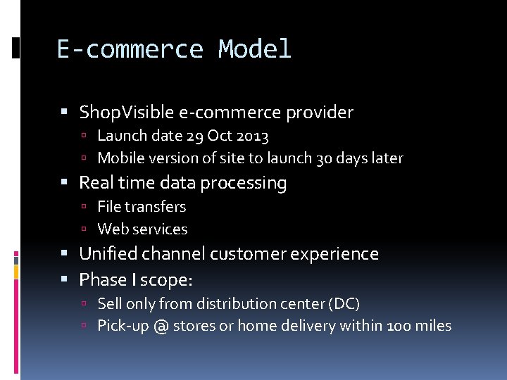 E-commerce Model Shop. Visible e-commerce provider Launch date 29 Oct 2013 Mobile version of