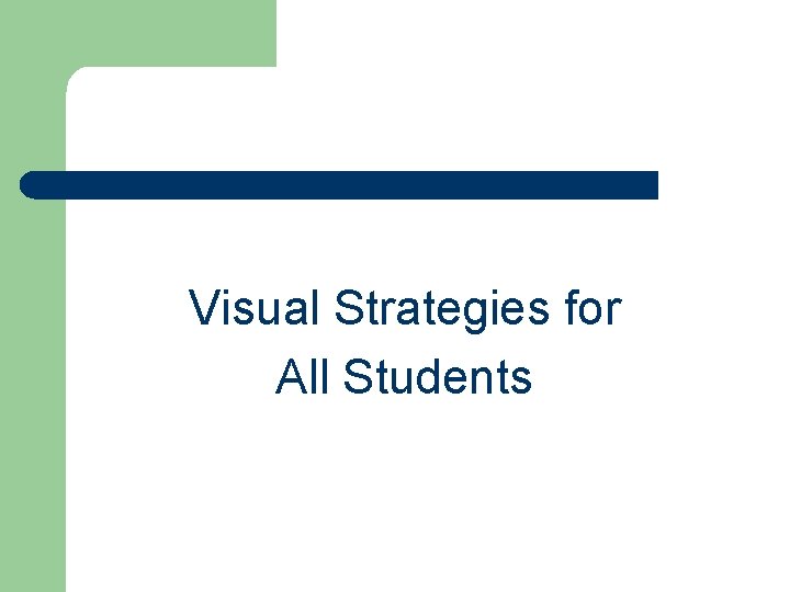 Visual Strategies for All Students 