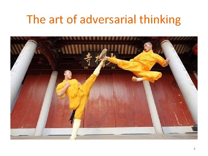 The art of adversarial thinking 4 