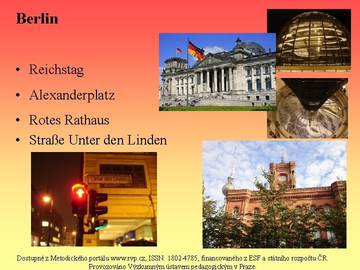 Berlin • Reichstag • Alexanderplatz • Rotes Rathaus • Straße Unter den Linden Dostupné