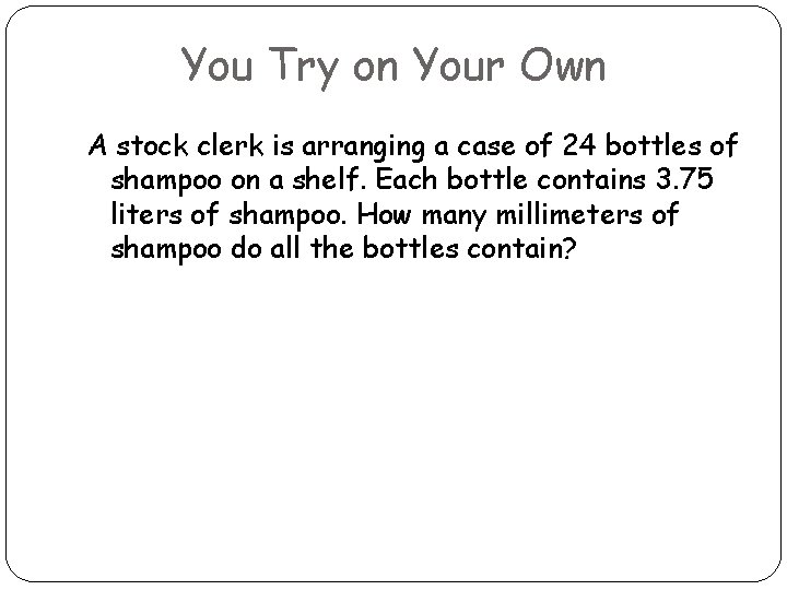 You Try on Your Own A stock clerk is arranging a case of 24