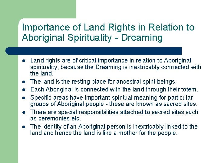 Importance of Land Rights in Relation to Aboriginal Spirituality - Dreaming l l l