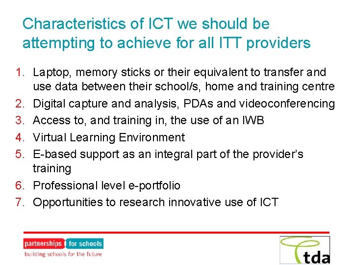 Characteristics of ICT we should be attempting to achieve for all ITT providers 1.