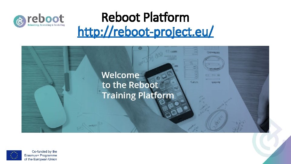 Reboot Platform http: //reboot-project. eu/ 