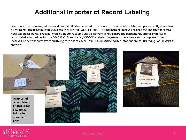Additional Importer of Record Labeling Liverpool importer name, address and Tax ID# (RFC#) is