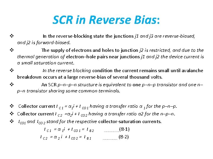 SCR in Reverse Bias: v In the reverse-blocking state the junctions j 1 and SCR in Reverse Bias: v In the reverse-blocking state the junctions j 1 and