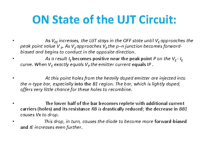 ON State of the UJT Circuit: • • As VEE increases, the UJT stays ON State of the UJT Circuit: • • As VEE increases, the UJT stays