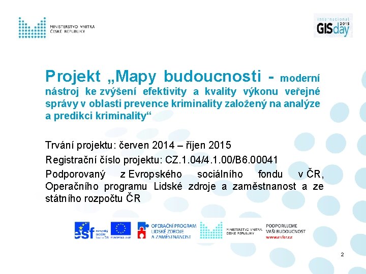 Projekt „Mapy budoucnosti - moderní nástroj ke zvýšení efektivity a kvality výkonu veřejné správy