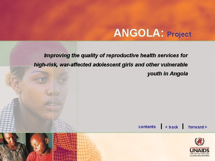 ANGOLA: Project Improving the quality of reproductive health services for high-risk, war-affected adolescent girls