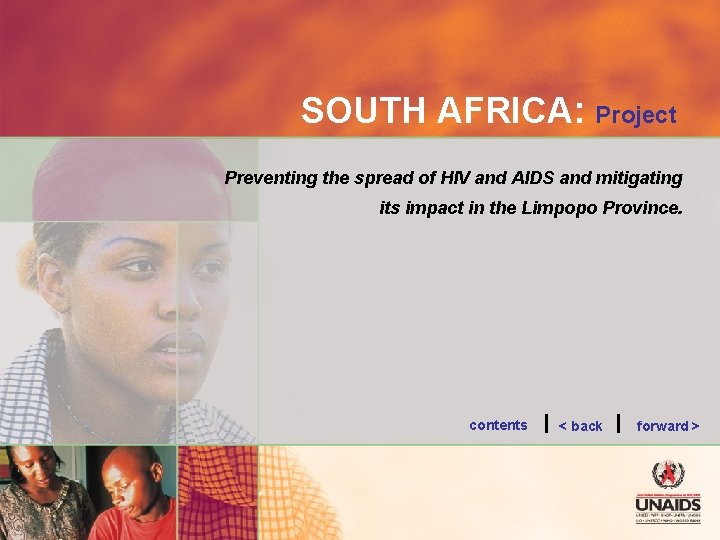 SOUTH AFRICA: Project Preventing the spread of HIV and AIDS and mitigating its impact