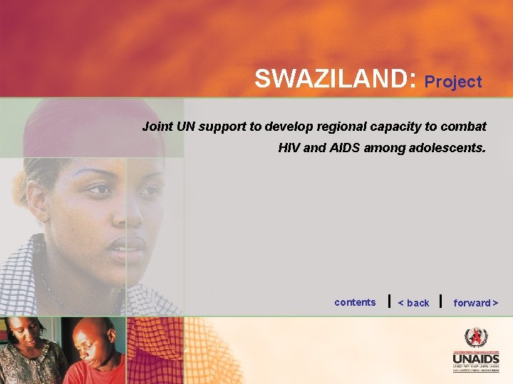 SWAZILAND: Project Joint UN support to develop regional capacity to combat HIV and AIDS