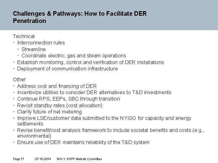 Challenges & Pathways: How to Facilitate DER Penetration Technical • Interconnection rules • Streamline