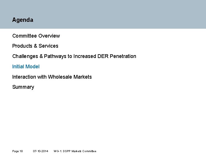 Agenda Committee Overview Products & Services Challenges & Pathways to Increased DER Penetration Initial