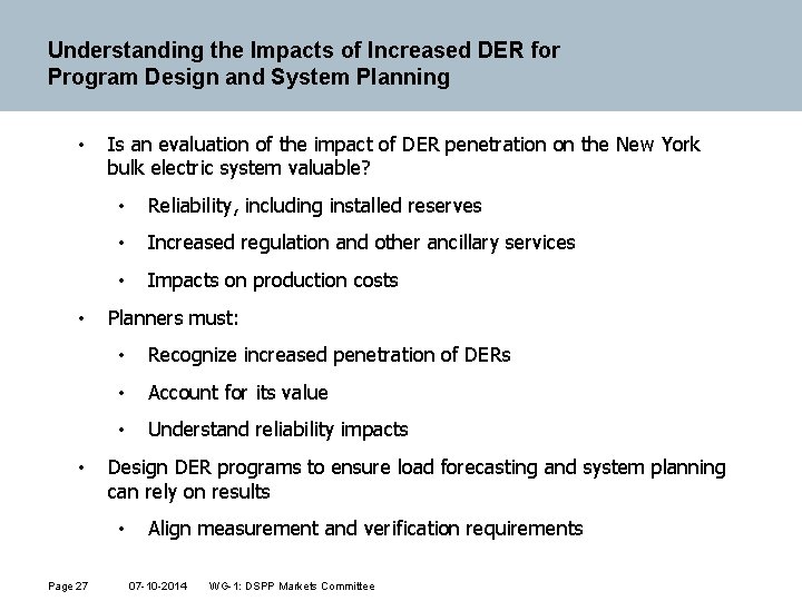Understanding the Impacts of Increased DER for Program Design and System Planning • •