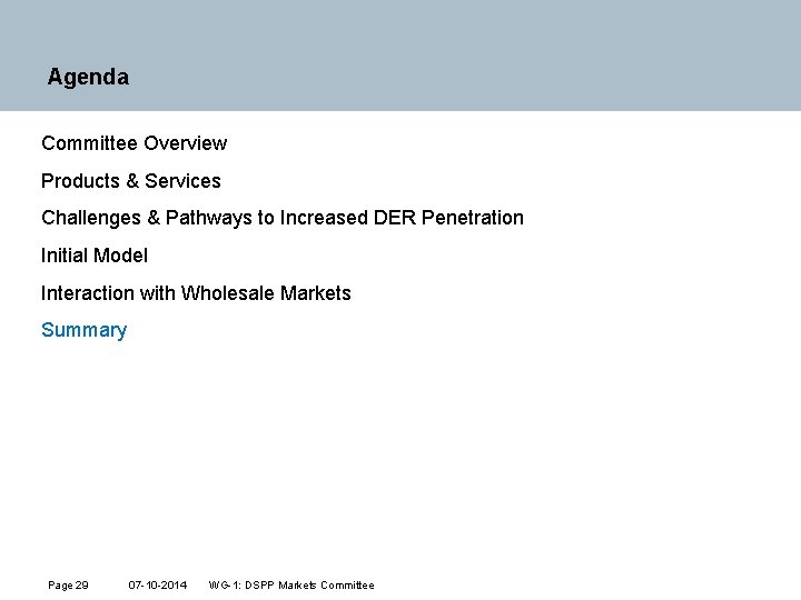 Agenda Committee Overview Products & Services Challenges & Pathways to Increased DER Penetration Initial