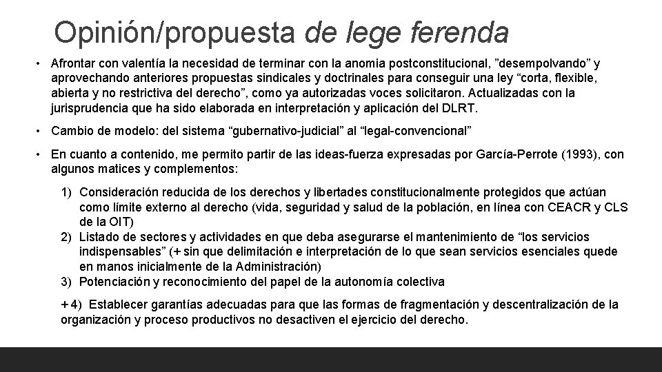 Opinión/propuesta de lege ferenda • Afrontar con valentía la necesidad de terminar con la