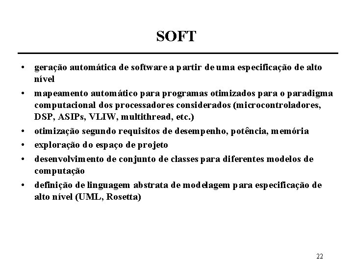 SOFT • geração automática de software a partir de uma especificação de alto nível