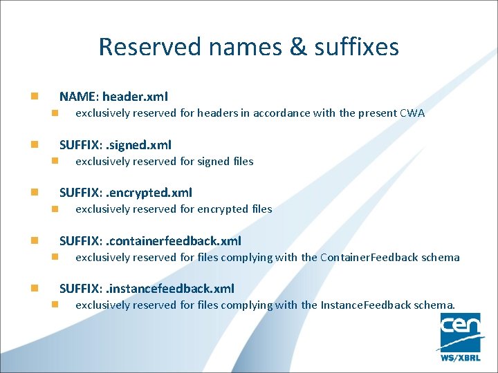 Reserved names & suffixes NAME: header. xml exclusively reserved for headers in accordance with