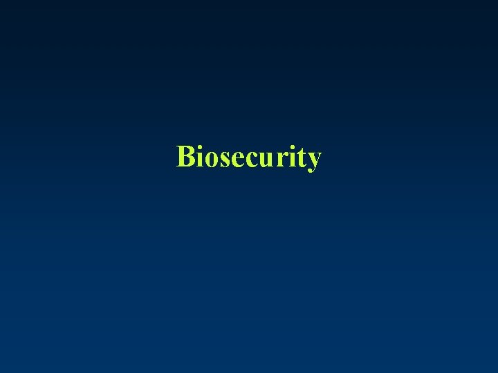 Biosecurity 