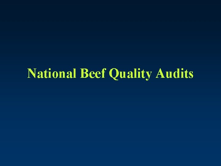 National Beef Quality Audits 