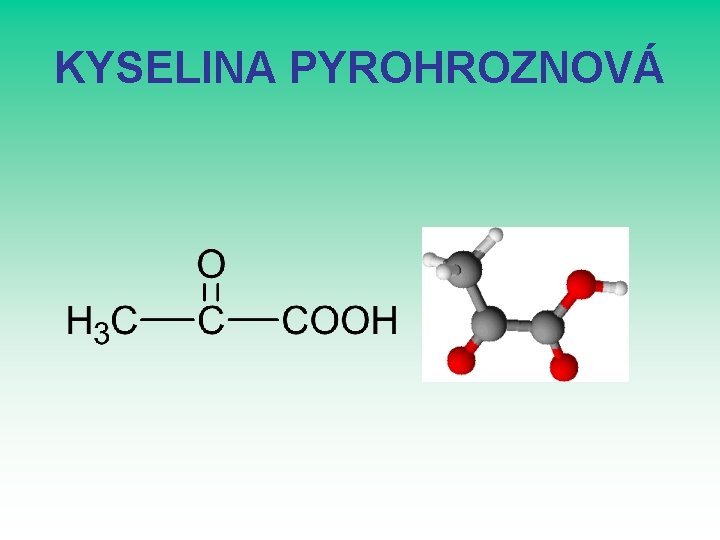 KYSELINA PYROHROZNOVÁ KYSELINA PYROHROZNOVÁ