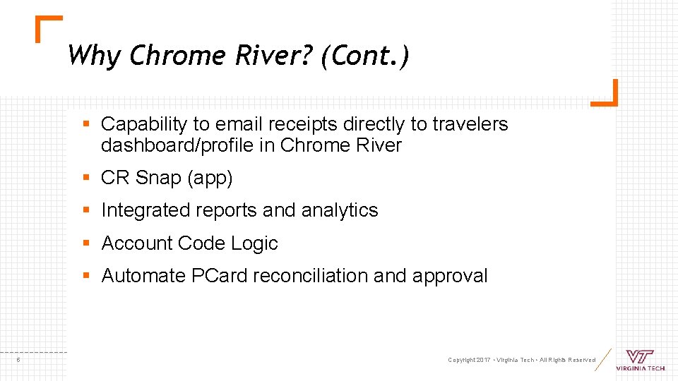 Why Chrome River? (Cont. ) § Capability to email receipts directly to travelers dashboard/profile