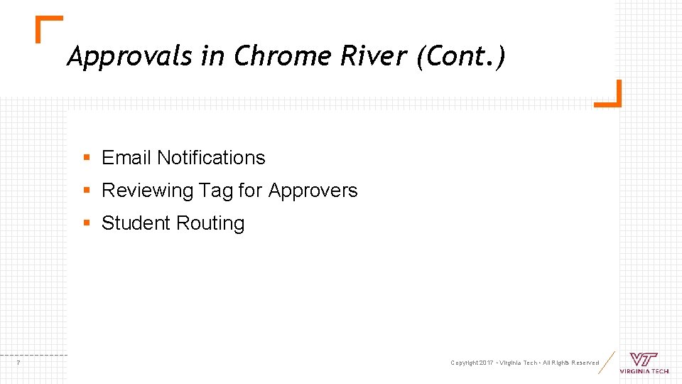 Approvals in Chrome River (Cont. ) § Email Notifications § Reviewing Tag for Approvers