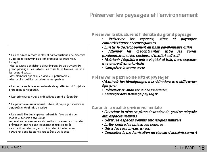 Préserver les paysages et l’environnement Préserver la structure et l’identité du grand paysage •