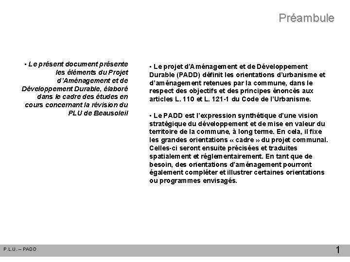 Préambule • Le présent document présente les éléments du Projet d’Aménagement et de Développement