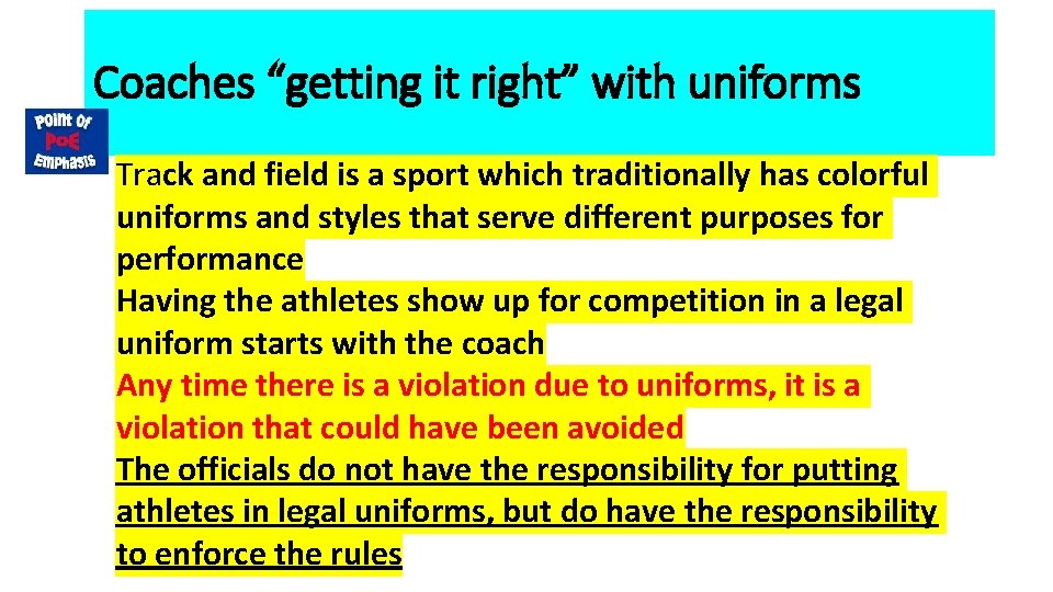 Coaches “getting it right” with uniforms Track and field is a sport which traditionally