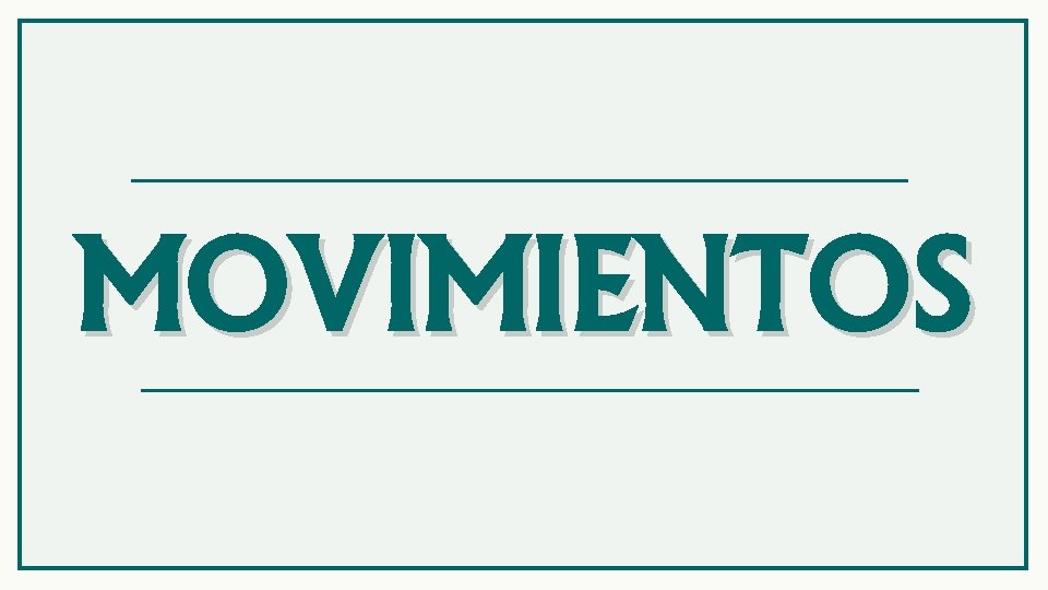 MOVIMIENTOS 