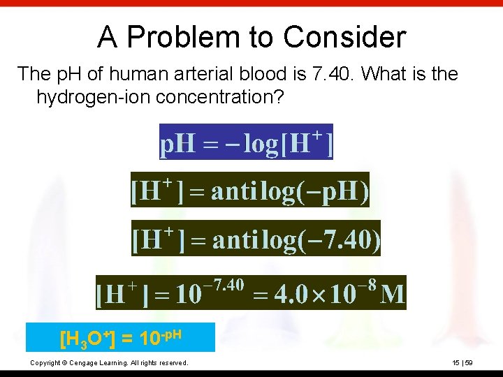 A Problem to Consider The p. H of human arterial blood is 7. 40. A Problem to Consider The p. H of human arterial blood is 7. 40.