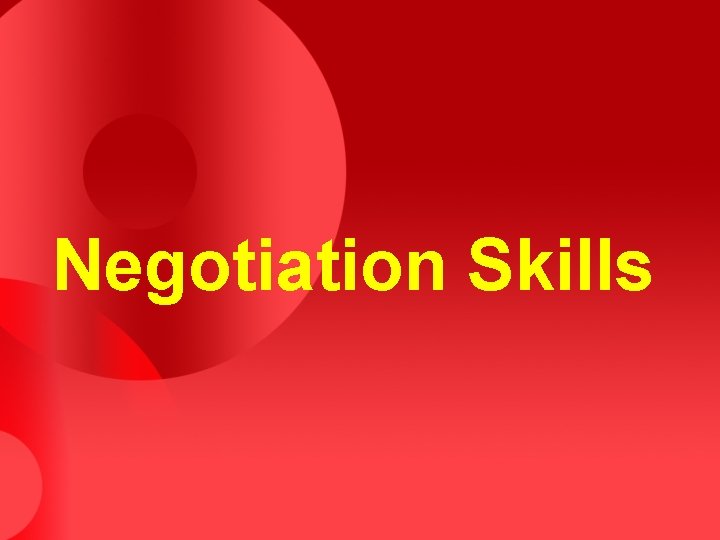 Negotiation Skills 
