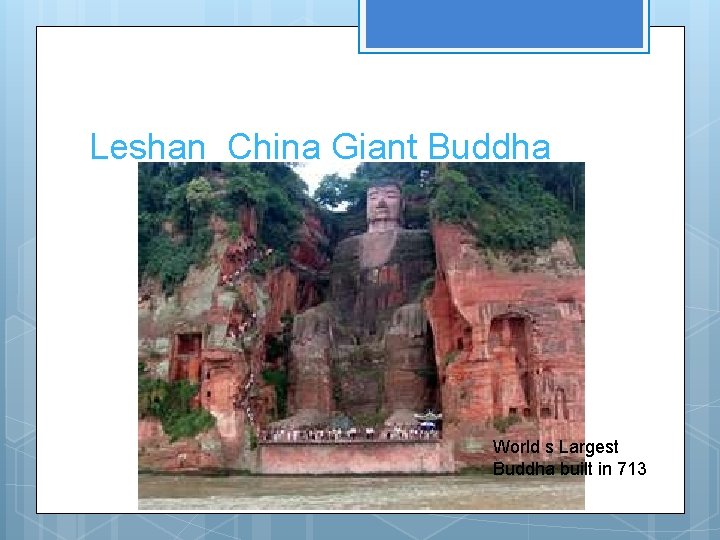 Leshan China Giant Buddha World s Largest Buddha built in 713 