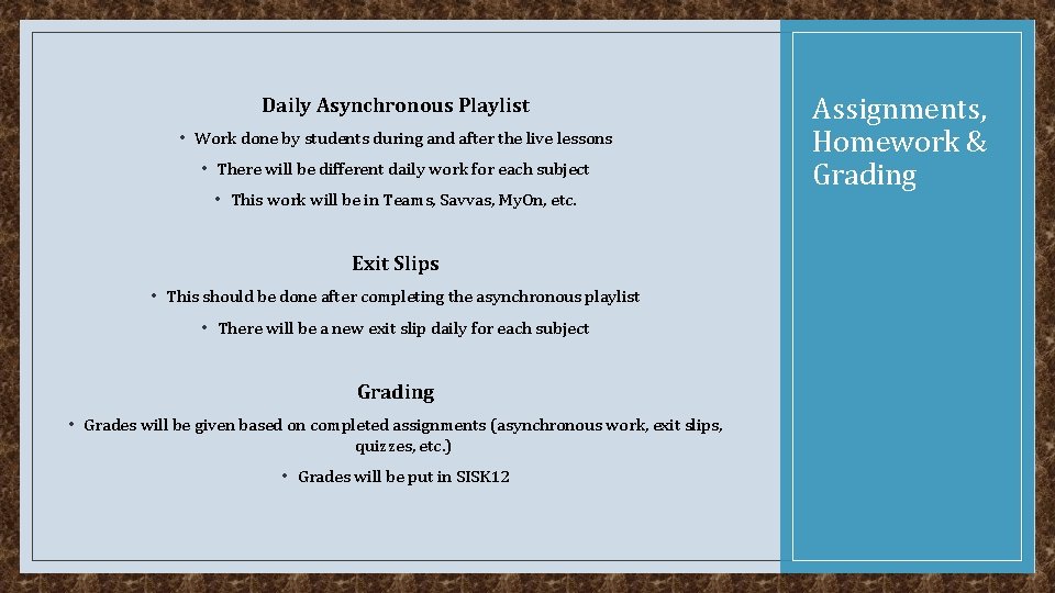 Daily Asynchronous Playlist • Work done by students during and after the live lessons