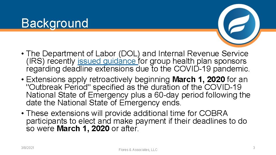 Background • The Department of Labor (DOL) and Internal Revenue Service (IRS) recently issued