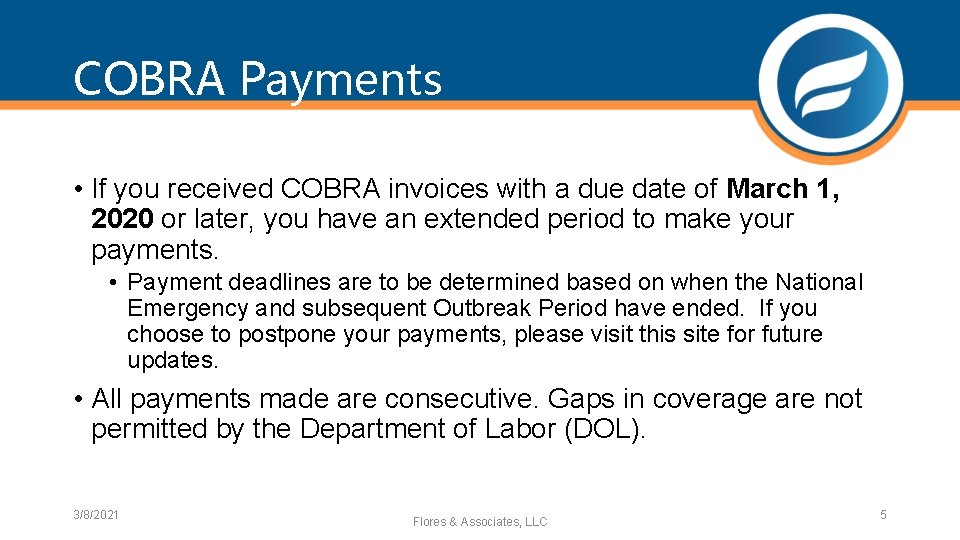 COBRA Payments • If you received COBRA invoices with a due date of March