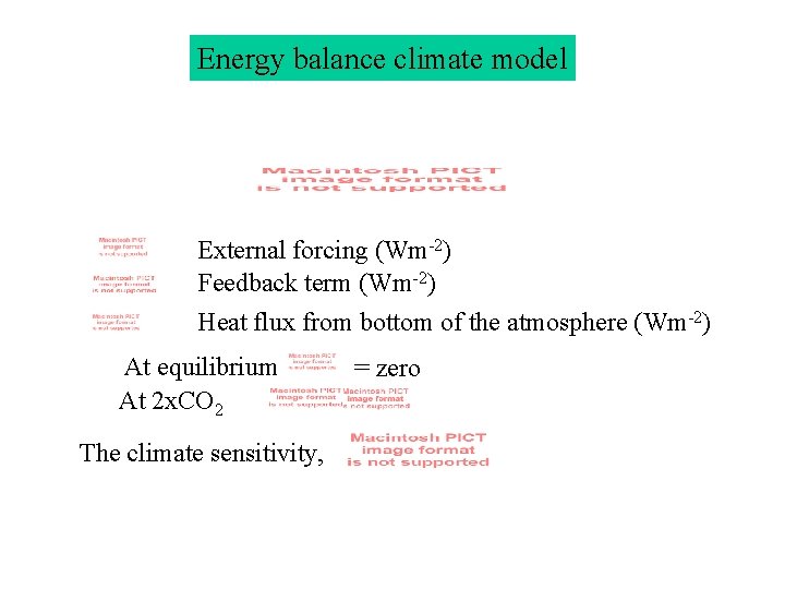 Energy balance climate model External forcing (Wm-2) Feedback term (Wm-2) Heat flux from bottom