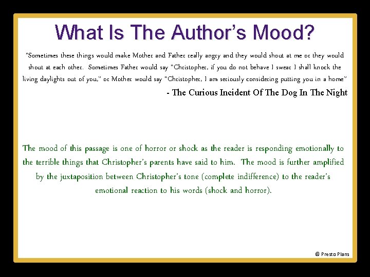 What Is The Author’s Mood? “Sometimes these things would make Mother and Father really