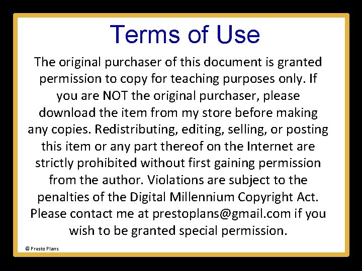 Terms of Use The original purchaser of this document is granted permission to copy