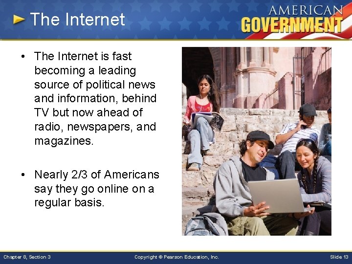 The Internet • The Internet is fast becoming a leading source of political news