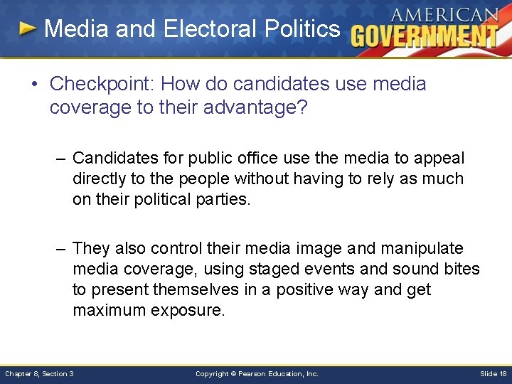 Media and Electoral Politics • Checkpoint: How do candidates use media coverage to their