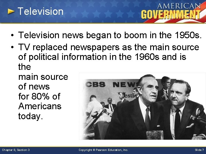Television • Television news began to boom in the 1950 s. • TV replaced