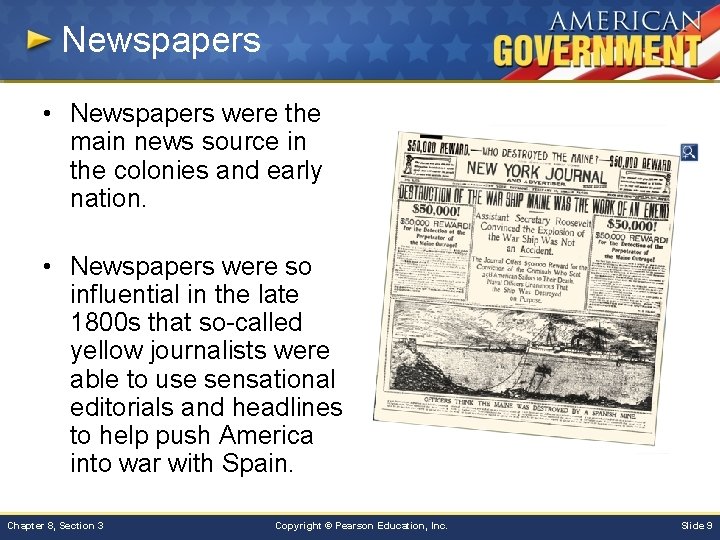 Newspapers • Newspapers were the main news source in the colonies and early nation.