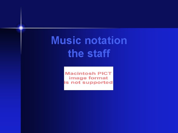 Music notation the staff Music notation the staff